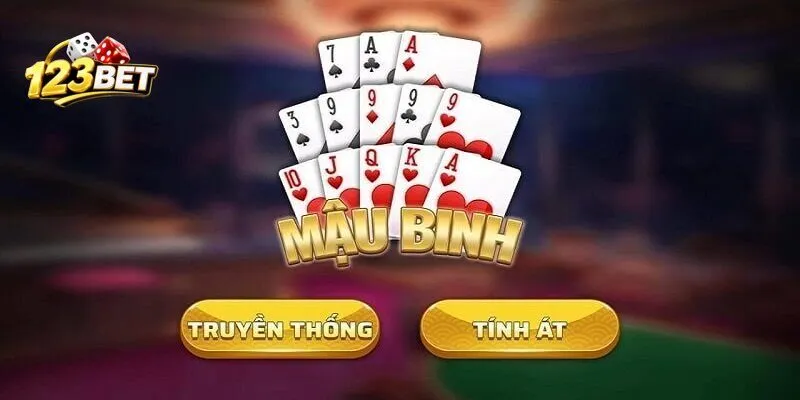 Tổng quan về mậu binh 123bet